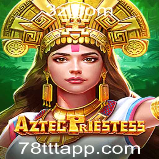 AztecPriestess: Aventura e Mistério no Novo Jogo 78tt App